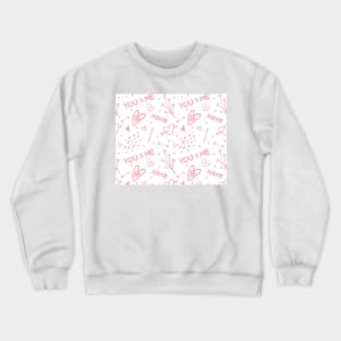 You & Me Valentine Crewneck Sweatshirt